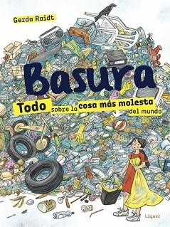 BASURA | 9788412052138 | RAIDT, GERDA | Llibreria Aqualata | Comprar libros en catalán y castellano online | Comprar libros Igualada