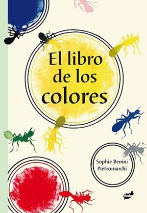 LIBRO DE LOS COLORES, EL | 9788415357537 | BENINI PIETROMARCHI, SOPHIE | Llibreria Aqualata | Comprar llibres en català i castellà online | Comprar llibres Igualada