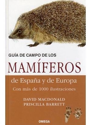 GUIA CAMPO MAMÍFEROS DE ESPAÑA Y EUROPA | 9788428214902 | MACDONALD, D. / /BARRET, P. | Llibreria Aqualata | Comprar libros en catalán y castellano online | Comprar libros Igualada