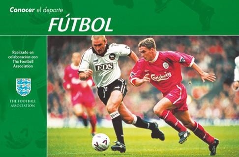 CONOCER EL DEPORTE. FÚTBOL | 9788479023478 | THE FOOTBALL ASSOCIATION | Llibreria Aqualata | Comprar libros en catalán y castellano online | Comprar libros Igualada