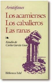ACARNIENSES / CABALLEROS / RANAS (BBTCA. EDAF 202) | 9788476408070 | ARISTOFANES | Llibreria Aqualata | Comprar libros en catalán y castellano online | Comprar libros Igualada