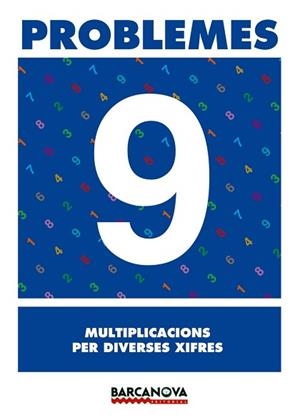 PROBLEMES 9 MULTIPLICACIONS PER DIVERSES XIFRES | 9788448914288 | Llibreria Aqualata | Comprar libros en catalán y castellano online | Comprar libros Igualada