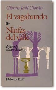 VAGABUNDO, EL-NINFAS DEL VALLE (BIB. EDAF 161) | 9788471669841 | JALIL GIBRAN, GIBRAN | Llibreria Aqualata | Comprar libros en catalán y castellano online | Comprar libros Igualada