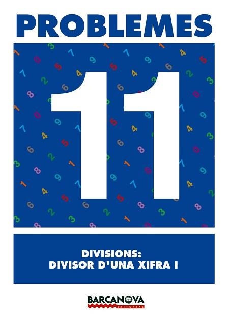 PROBLEMES 11 DIVISIONS: DIVISOR D'UNA XIFRA I | 9788448914301 | Llibreria Aqualata | Comprar libros en catalán y castellano online | Comprar libros Igualada