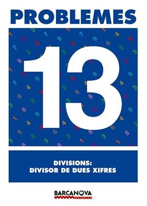 PROBLEMES 13 DIVISIONS: DIVISOR DE DUES XIFRES | 9788448914325 | Llibreria Aqualata | Comprar libros en catalán y castellano online | Comprar libros Igualada