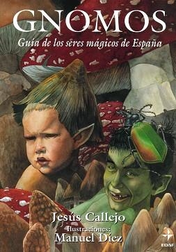 GNOMOS.GUIA DE LOS SERES MAGICOS DE ESPAÑA | 9788441400634 | CALLEJO,JESUS | Llibreria Aqualata | Comprar libros en catalán y castellano online | Comprar libros Igualada