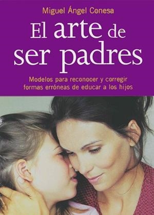 ARTE DE SER PADRES, EL | 9788441402348 | CONESA, MIGUEL ANGEL | Llibreria Aqualata | Comprar libros en catalán y castellano online | Comprar libros Igualada