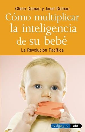 COMO MULTIPLICAR LA INTELIGENCIA DE SU BEBE (TU HIJO Y TU 7 | 9788441403024 | DOMAN, GLENN | Llibreria Aqualata | Comprar libros en catalán y castellano online | Comprar libros Igualada