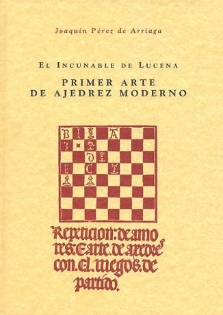 INCUNABLE DE LUCENA, EL. PRIMER ARTE DE AJEDREZ MODERNO (ESTUCHE 2 VOLS.) | 9788486547387 | PÉREZ DE ARRIAGA, JOAQUÍN / LUCENA | Llibreria Aqualata | Comprar libros en catalán y castellano online | Comprar libros Igualada