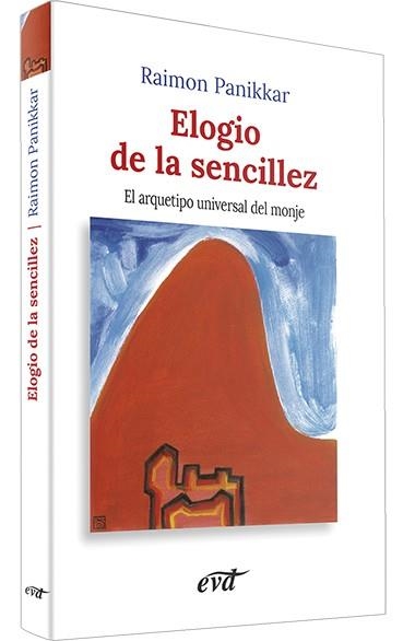 ELOGIO DE LA SENCILLEZ | 9788471517968 | PANIKKAR, RAIMON | Llibreria Aqualata | Comprar libros en catalán y castellano online | Comprar libros Igualada
