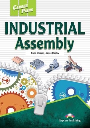 INDUSTRIAL ASSEMBLY. CAREER PATHS | 9781471594458 | EXPRESS PUBLISHING (OBRA COLECTIVA) | Llibreria Aqualata | Comprar libros en catalán y castellano online | Comprar libros Igualada