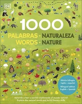 1000 PALABRAS NATURALEZA. EDICIÓN BILINGÜE | 9780241583418 | DK, | Llibreria Aqualata | Comprar libros en catalán y castellano online | Comprar libros Igualada