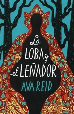 LOBA Y EL LEÑADOR, LA | 9788419030016 | REID, AVA | Llibreria Aqualata | Comprar llibres en català i castellà online | Comprar llibres Igualada