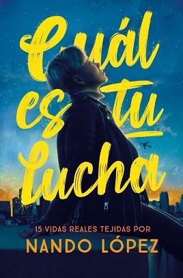 CUAL ES TU LUCHA | 9788411202374 | LÓPEZ, NANDO | Llibreria Aqualata | Comprar libros en catalán y castellano online | Comprar libros Igualada
