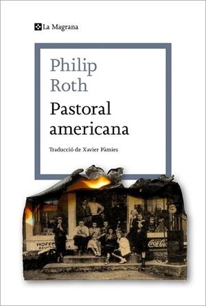 PASTORAL AMERICANA  | 9788419013279 | ROTH, PHILIP | Llibreria Aqualata | Comprar libros en catalán y castellano online | Comprar libros Igualada