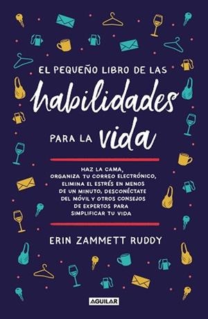 PEQUEÑO LIBRO DE LAS HABILIDADES PARA LA VIDA, EL | 9788403522985 | ZAMMETT RUDDY, ERIN | Llibreria Aqualata | Comprar llibres en català i castellà online | Comprar llibres Igualada