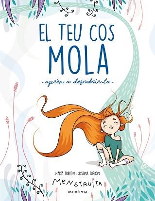 TEU COS MOLA, EL (APRÈN A DESCOBRIR-LO) (MENSTRUITA) | 9788419241672 | TORRÓN (MENSTRUITA), CRISTINA / TORRÓN, MARTA | Llibreria Aqualata | Comprar libros en catalán y castellano online | Comprar libros Igualada