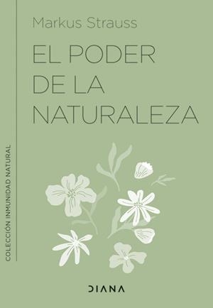 PODER DE LA NATURALEZA, EL | 9788411190237 | STRAUSS, DR. MARKUS | Llibreria Aqualata | Comprar libros en catalán y castellano online | Comprar libros Igualada