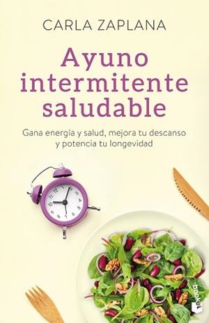 AYUNO INTERMITENTE SALUDABLE | 9788411190305 | ZAPLANA, CARLA | Llibreria Aqualata | Comprar libros en catalán y castellano online | Comprar libros Igualada