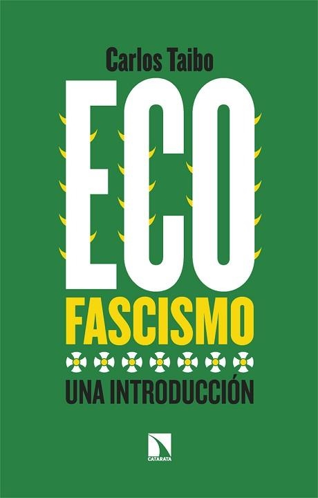 ECOFASCISMO | 9788413525310 | TAIBO, CARLOS | Llibreria Aqualata | Comprar libros en catalán y castellano online | Comprar libros Igualada