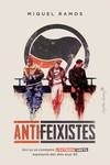 ANTIFEIXISTES | 9788412554090 | RAMOS, MIQUEL | Llibreria Aqualata | Comprar libros en catalán y castellano online | Comprar libros Igualada