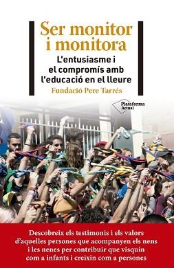 SER MONITOR I MONITORA | 9788418927782 | FUNDACIÓ PERE TARRÉS | Llibreria Aqualata | Comprar libros en catalán y castellano online | Comprar libros Igualada