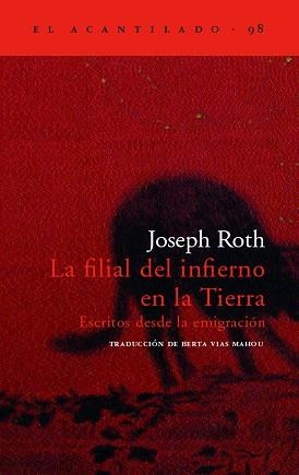 FILIAL DEL INFIERNO EN LA TIERRA, LA (ACANTILADO 98) | 9788496136724 | ROTH, JOSEPH | Llibreria Aqualata | Comprar llibres en català i castellà online | Comprar llibres Igualada