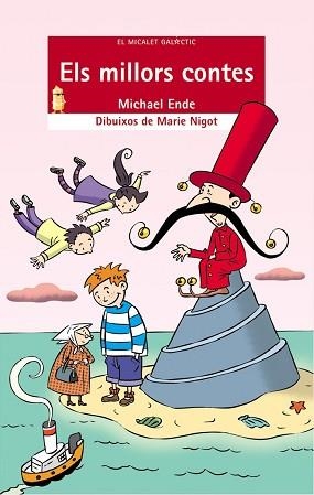 MILLORS CONTES, ELS (EL MICALET GALACTIC 105) | 9788476609545 | ENDE, MICHAEL | Llibreria Aqualata | Comprar llibres en català i castellà online | Comprar llibres Igualada