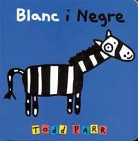 BLANC I NEGRE (TODD PARR) | 9788484881469 | PARR, TODD | Llibreria Aqualata | Comprar libros en catalán y castellano online | Comprar libros Igualada