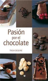 PASION POR EL CHOCOLATE | 9788478711321 | DESEINE, TRISH | Llibreria Aqualata | Comprar llibres en català i castellà online | Comprar llibres Igualada