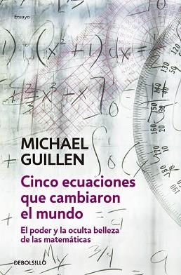 CINCO ECUACIONES QUE CAMBIARON EL MUNDO (ENSAYO CIENCIA 99) | 9788497933582 | GUILLEN, MICHAEL | Llibreria Aqualata | Comprar libros en catalán y castellano online | Comprar libros Igualada