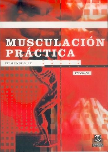 MUSCULACION PRACTICA | 9788480194464 | RENAULT, ALAIN | Llibreria Aqualata | Comprar libros en catalán y castellano online | Comprar libros Igualada