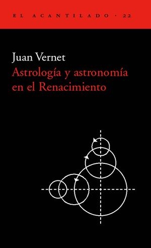 ASTROLOGIA Y ASTRONOMIA EN EL RENACIMIENTO (ACANTILADO 22) | 9788495359117 | VERNET, JUAN | Llibreria Aqualata | Comprar llibres en català i castellà online | Comprar llibres Igualada