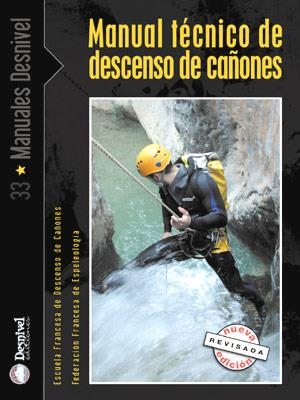 DESCENSO DE CAÑONES. MANUAL TECNICO | 9788496192430 | Llibreria Aqualata | Comprar llibres en català i castellà online | Comprar llibres Igualada