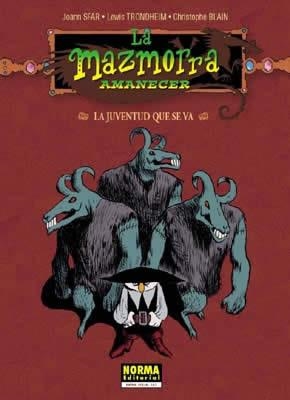 MAZMORRA AMANECER, LA. LA JUVENTUD QUE SE VA | 9788496325586 | BLAIN / SFAR / TRONDHEIM | Llibreria Aqualata | Comprar libros en catalán y castellano online | Comprar libros Igualada