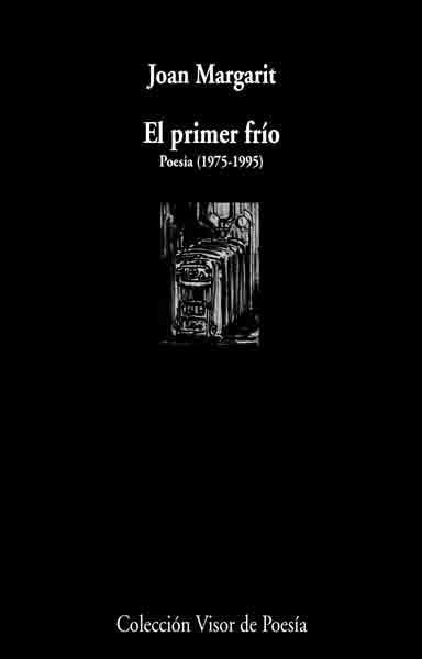 PRIMER FRIO (POESIA) (BILINGÜE) | 9788475225609 | MARGARIT, JOAN | Llibreria Aqualata | Comprar libros en catalán y castellano online | Comprar libros Igualada
