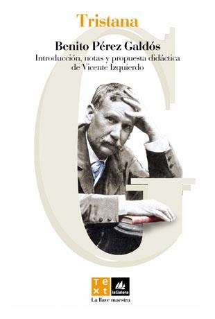 TRISTANA (LA LLAVE MAESTRA 1) | 9788441209756 | PEREZ GALDOS, BENITO | Llibreria Aqualata | Comprar libros en catalán y castellano online | Comprar libros Igualada
