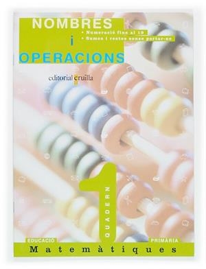NOMBRES I OPERACIONS 1. QUADERN DE MATEMATIQUES 1R. - | 9788466108584 | Llibreria Aqualata | Comprar llibres en català i castellà online | Comprar llibres Igualada