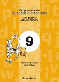 QUADERN D'ORTOGRAFIA 9 LLENGUA CATALANA - CICLE SUPERIOR | 9788448910747 | Llibreria Aqualata | Comprar libros en catalán y castellano online | Comprar libros Igualada