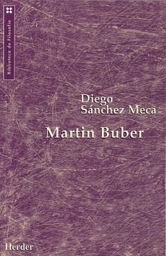 MARTIN BUBER | 9788425421570 | SANCHEZ MECA, DIEGO | Llibreria Aqualata | Comprar libros en catalán y castellano online | Comprar libros Igualada