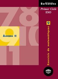 ALGEBRA II QUADERN 9 EXERC. MATES 1R. CICLE ESO | 9788448915353 | Llibreria Aqualata | Comprar llibres en català i castellà online | Comprar llibres Igualada