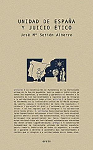 UNIDAD DE ESPAÑA Y JUICIO ETICO | 9788497461986 | SETIEN ALBERRO, JOSE Mª | Llibreria Aqualata | Comprar llibres en català i castellà online | Comprar llibres Igualada