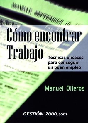 COMO ENCONTRAR TRABAJO | 9788480884877 | OLLEROS, MANUEL | Llibreria Aqualata | Comprar llibres en català i castellà online | Comprar llibres Igualada