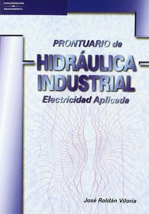 PRONTURARIO DE HIDRAULICA INDUSTRIAL | 9788428328104 | ROLDAN | Llibreria Aqualata | Comprar llibres en català i castellà online | Comprar llibres Igualada