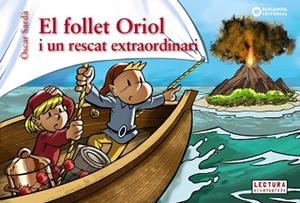 FOLLET ORIOL I UN RESCAT EXTRAORDINARI, EL | 9788448958084 | SARDÀ, ÒSCAR | Llibreria Aqualata | Comprar llibres en català i castellà online | Comprar llibres Igualada