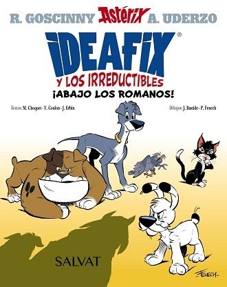 IDEAFIX Y LOS IRREDUCTIBLES, 1. ¡ABAJO LOS ROMANOS! | 9788469666548 | GOSCINNY, RENÉ/COULON, YVES/CHOQUET, MATTHIEU/ERBIN, JÉRÔME | Llibreria Aqualata | Comprar libros en catalán y castellano online | Comprar libros Igualada