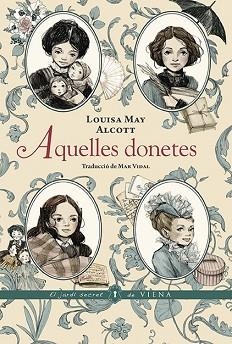 AQUELLES DONETES | 9788418908606 | ALCOTT, LOUISA MAY | Llibreria Aqualata | Comprar libros en catalán y castellano online | Comprar libros Igualada