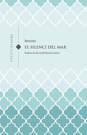 SILENCI DEL MAR, EL (PETITS PLAERS 28) | 9788418908613 | VERCORS (JEAN BRULLER) | Llibreria Aqualata | Comprar llibres en català i castellà online | Comprar llibres Igualada