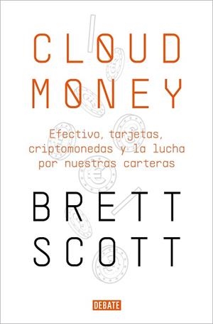 CLOUDMONEY | 9788417636425 | SCOTT, BRETT | Llibreria Aqualata | Comprar libros en catalán y castellano online | Comprar libros Igualada