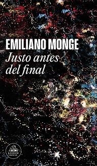 JUSTO ANTES DEL FINAL | 9788439740766 | MONGE, EMILIANO | Llibreria Aqualata | Comprar llibres en català i castellà online | Comprar llibres Igualada